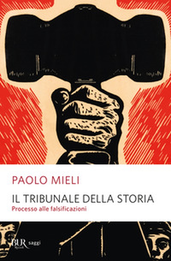Il tribunale della storia. Processo alle falsificazioni - Librerie.coop Il tribunale della storia. Processo alle falsificazioni - Librerie.coop