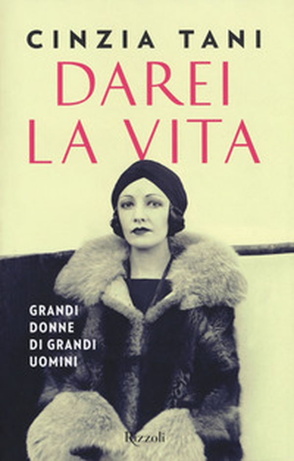 Darei la vita. Grandi donne di grandi uomini - Librerie.coop Darei la vita. Grandi donne di grandi uomini - Librerie.coop