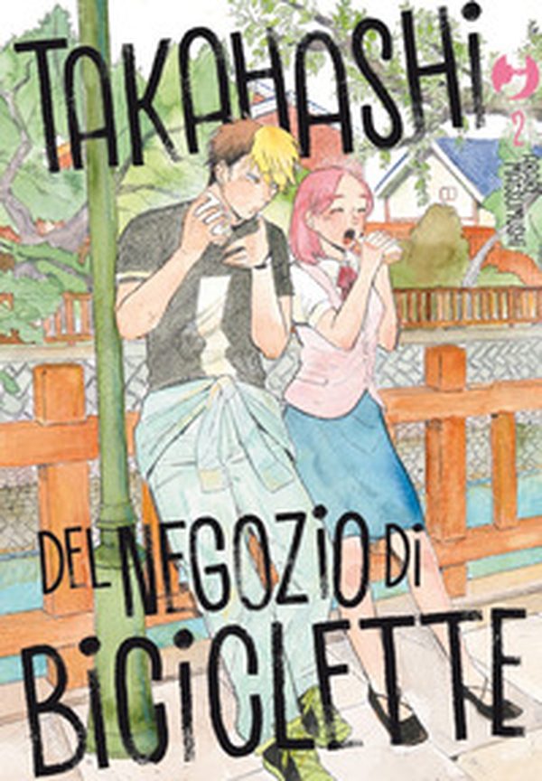 Takahashi del negozio di biciclette - Vol. 2 - Librerie.coop Takahashi del negozio di biciclette - Vol. 2 - Librerie.coop