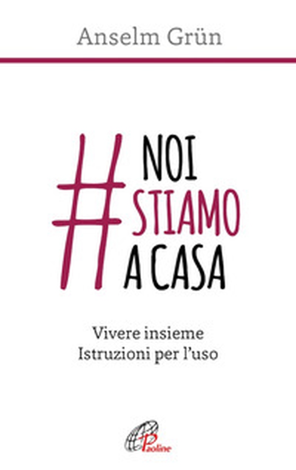 #noistiamoacasa. Vivere insieme. Istruzioni per l'uso - Librerie.coop #noistiamoacasa. Vivere insieme. Istruzioni per l'uso - Librerie.coop