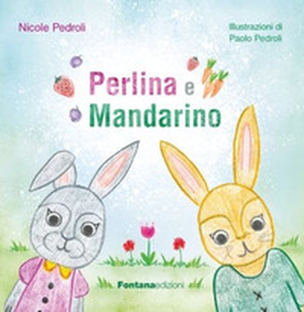 Perlina e Mandarino - Librerie.coop Perlina e Mandarino - Librerie.coop