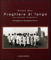 Preghiere di fango. Un racconto fotografico - Librerie.coop