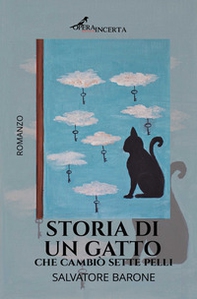 Storia di un gatto che cambiò sette pelli - Librerie.coop Storia di un gatto che cambiò sette pelli - Librerie.coop