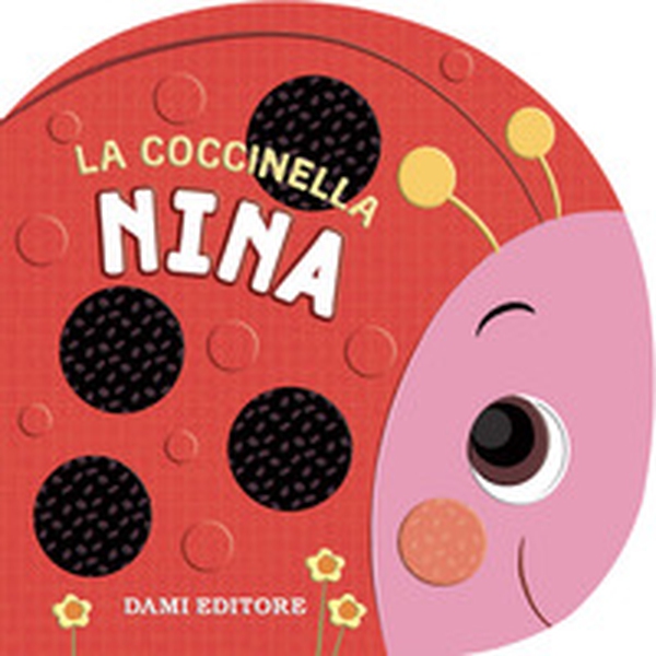 La coccinella Nina - Librerie.coop La coccinella Nina - Librerie.coop
