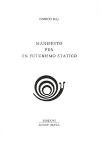 Manifesto per un futurismo statico - Librerie.coop Manifesto per un futurismo statico - Librerie.coop