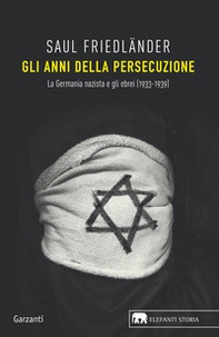 Gli anni della persecuzione. La Germania nazista e gli ebrei (1933-1939) - Librerie.coop Gli anni della persecuzione. La Germania nazista e gli ebrei (1933-1939) - Librerie.coop