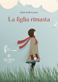 La figlia rimasta - Librerie.coop