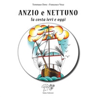 Anzio e Nettuno. La costa ieri e oggi - Librerie.coop