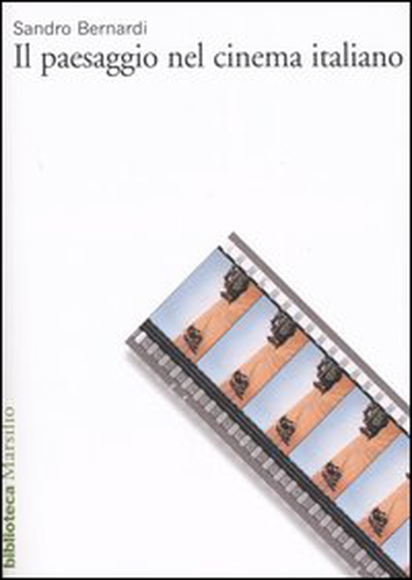 Il paesaggio nel cinema italiano - Librerie.coop Il paesaggio nel cinema italiano - Librerie.coop