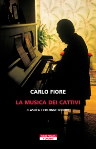 La musica dei cattivi - Librerie.coop