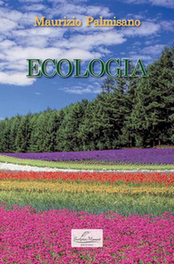 Ecologia. Studio delle relazioni tra gli esseri viventi e l'ambiente - Librerie.coop Ecologia. Studio delle relazioni tra gli esseri viventi e l'ambiente - Librerie.coop