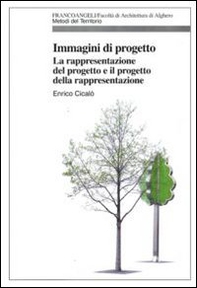 Immagini di progetto. La rappresentazione del progetto e il progetto della rappresentazione - Librerie.coop