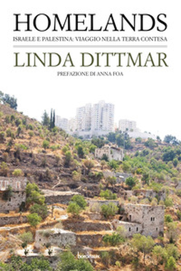 Homelands. Israele e Palestina: viaggio nella terra contesa - Librerie.coop