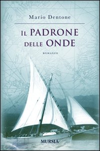 Il padrone delle onde - Librerie.coop