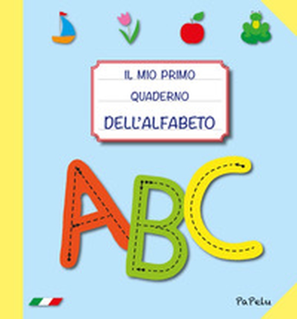 Il mio primo quaderno dell'alfabeto 4.0 - Librerie.coop