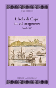 L'isola di Capri in età aragonese (secolo XV) - Librerie.coop