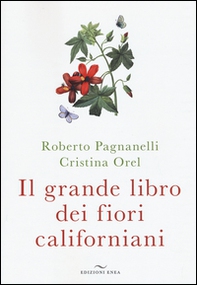 Il grande libro dei fiori californiani - Librerie.coop
