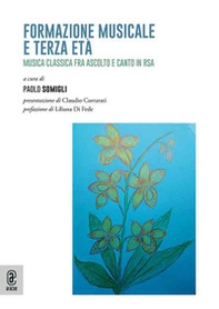 Formazione musicale e terza età. Musica classica fra ascolto e canto in RSA - Librerie.coop