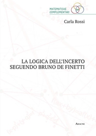 La logica dell'incerto seguendo Bruno de Finetti - Librerie.coop