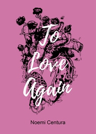 To Love Again - Librerie.coop
