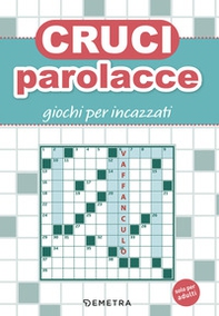 Cruciparolacce. Giochi per incazzati - Librerie.coop Cruciparolacce. Giochi per incazzati - Librerie.coop