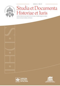 Studia et documenta historiae et iuris - Vol. 91 - Librerie.coop