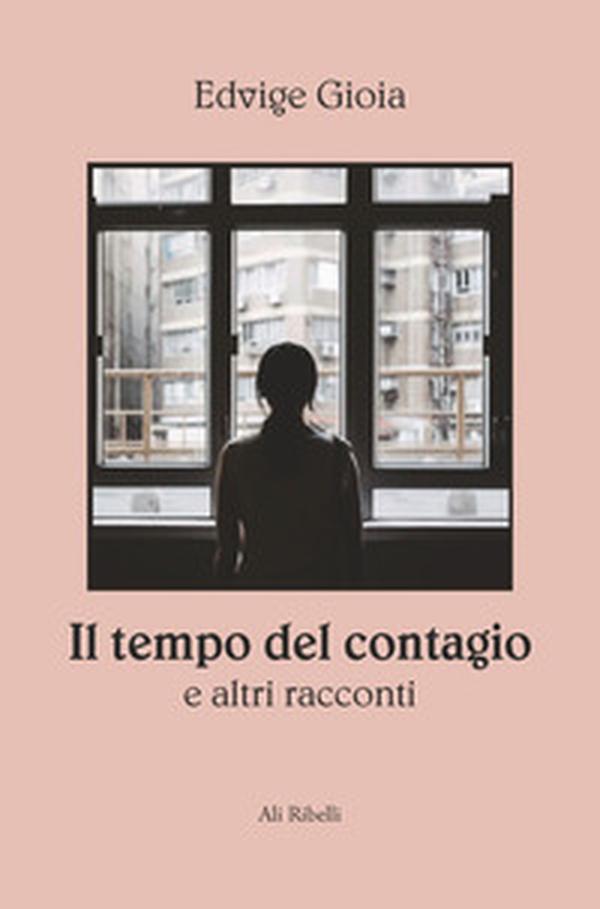 Il tempo del contagio e altri racconti - Librerie.coop Il tempo del contagio e altri racconti - Librerie.coop