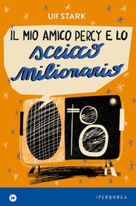 Il mio amico Percy e lo sceicco milionario - Librerie.coop