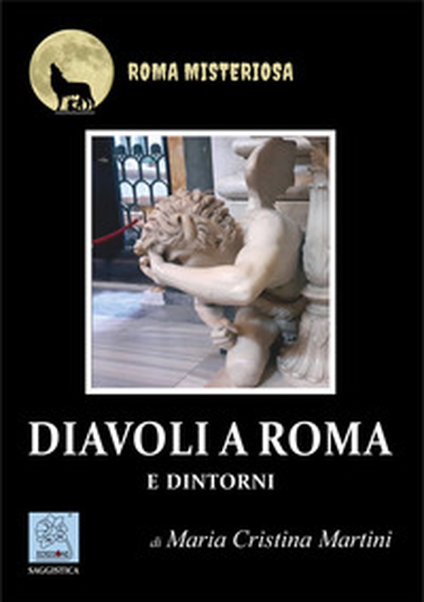 Diavoli a Roma e dintorni - Librerie.coop Diavoli a Roma e dintorni - Librerie.coop