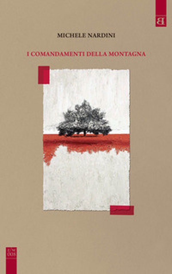 I comandamenti della montagna - Librerie.coop I comandamenti della montagna - Librerie.coop