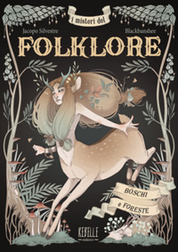 I misteri del folklore: boschi e foreste - Librerie.coop I misteri del folklore: boschi e foreste - Librerie.coop