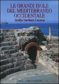 Le grandi isole del Mediterraneo occidentale. Sicilia, Sardinia, Corsica - Librerie.coop Le grandi isole del Mediterraneo occidentale. Sicilia, Sardinia, Corsica - Librerie.coop