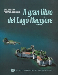 Il gran libro del Lago Maggiore (1) - Librerie.coop Il gran libro del Lago Maggiore (1) - Librerie.coop