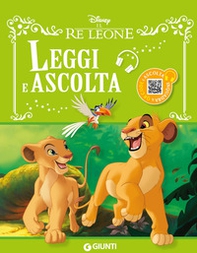 Il re Leone. Leggi e ascolta - Librerie.coop