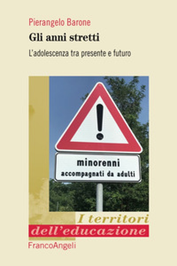Gli anni stretti. L'adolescenza tra presente e futuro - Librerie.coop Gli anni stretti. L'adolescenza tra presente e futuro - Librerie.coop