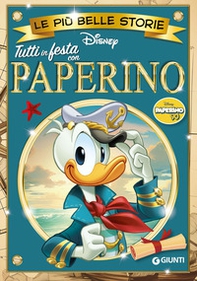 Tutti in festa con Paperino. Le più belle storie Disney. Paperino 90 - Librerie.coop