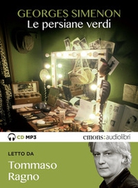 Le persiane verdi letto da Tommaso Ragno. Audiolibro. CD Audio formato MP3 - Librerie.coop
