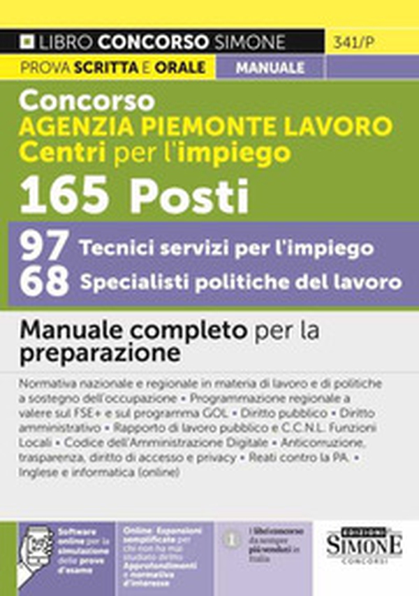 Concorso Agenzia Piemonte Lavoro Centri per l'impiego. 165 specialisti e tecnici 97 tecnici servizi per l'impiego 68 specialisti politiche del lavoro. Manuale completo per la preparazione - Librerie.coop Concorso Agenzia Piemonte Lavoro Centri per l'impiego. 165 specialisti e tecnici 97 tecnici servizi per l'impiego 68 specialisti politiche del lavoro. Manuale completo per la preparazione - Librerie.coop