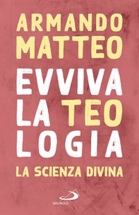 Evviva la teologia. La scienza divina - Librerie.coop Evviva la teologia. La scienza divina - Librerie.coop