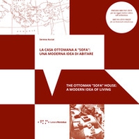 La casa ottomana a «sofa»: una moderna idea di abitare. Ediz. italiana e inglese - Librerie.coop
