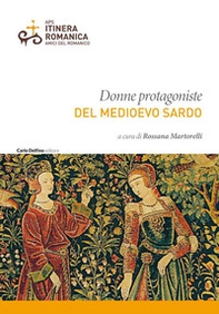 Donne protagoniste del Medioevo sardo - Librerie.coop Donne protagoniste del Medioevo sardo - Librerie.coop