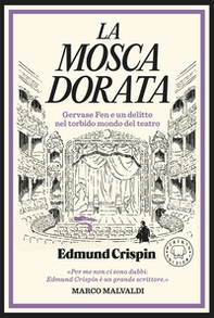 La mosca dorata. Gervase Fen e un delitto nel torbido mondo del teatro - Librerie.coop