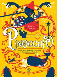 Pinocchio. Storia di un burattino tra cinema, illustrazione e fumetto - Librerie.coop