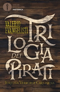 Trilogia dei pirati: Tortuga-Veracruz-Cartagena - Librerie.coop