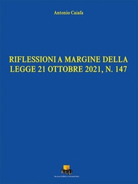 Riflessioni a margine della legge 21 ottobre 2021, N. 147 - Librerie.coop Riflessioni a margine della legge 21 ottobre 2021, N. 147 - Librerie.coop