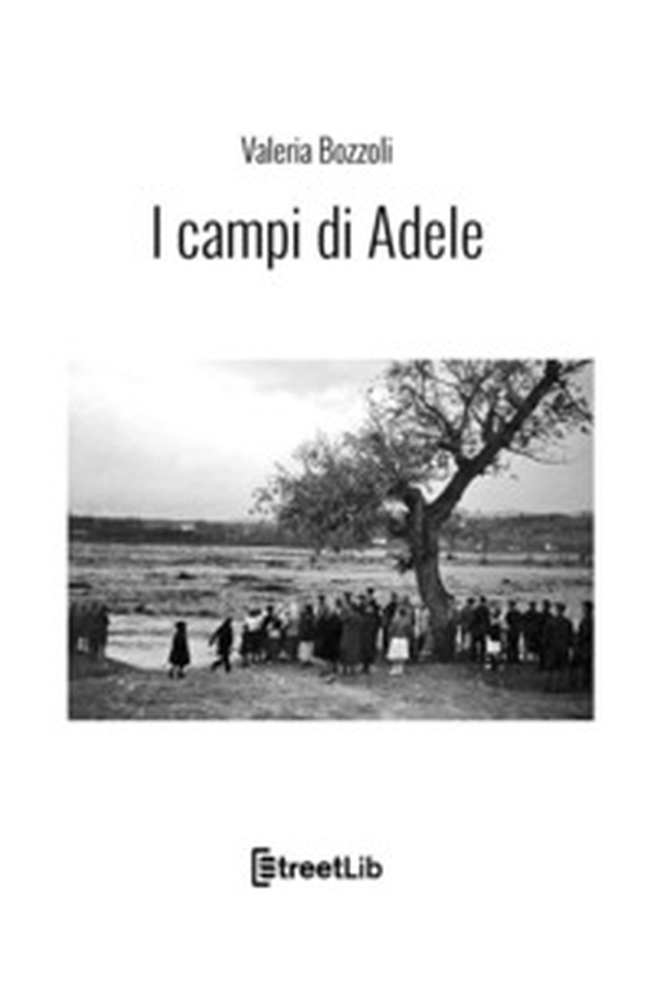 I campi di Adele - Librerie.coop I campi di Adele - Librerie.coop