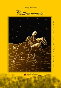 Colline ventose. Trilogia romanzesca - Librerie.coop