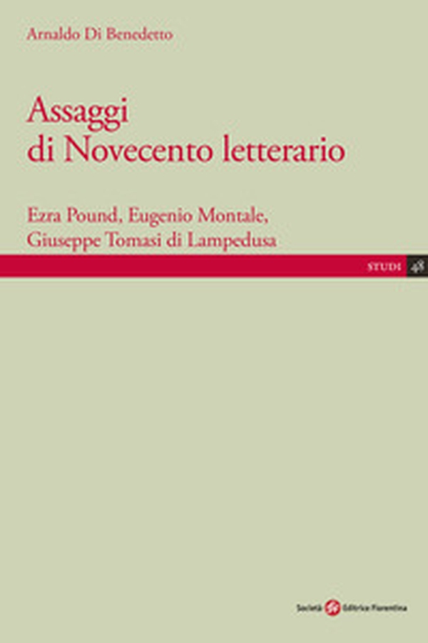 Assaggi di Novecento letterario. Ezra Pound, Eugenio Montale, Giuseppe Tomasi di Lampedusa - Librerie.coop Assaggi di Novecento letterario. Ezra Pound, Eugenio Montale, Giuseppe Tomasi di Lampedusa - Librerie.coop