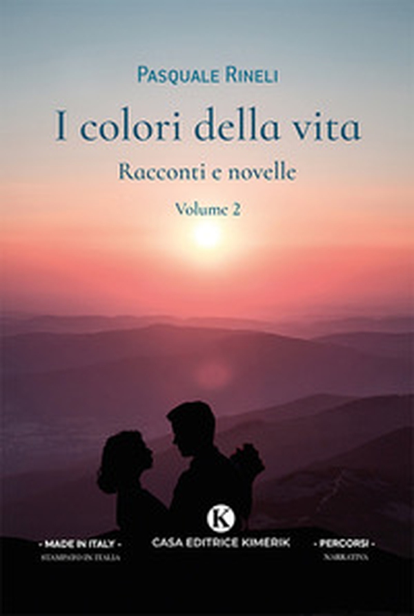 I colori della vita. Racconti e novelle - Librerie.coop I colori della vita. Racconti e novelle - Librerie.coop