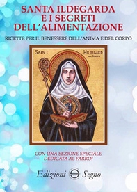 Santa Ildegarda e i segreti dell'alimentazione - Librerie.coop Santa Ildegarda e i segreti dell'alimentazione - Librerie.coop